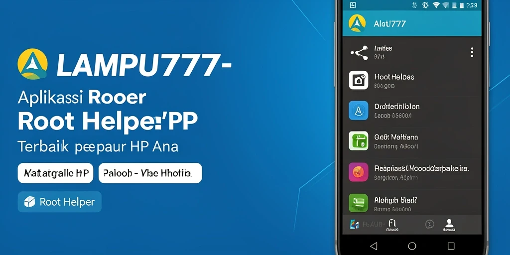 Antarmuka LAMPU777 yang sederhana dan efektif untuk Root Helper.